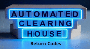 Understanding ACH Return Codes: Why R10 and R11 Matter for Your ...